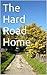 The Hard Road Home