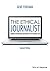 The Ethical Journalist by Gene Foreman