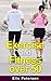 Exercise and Fitness: Exerc...
