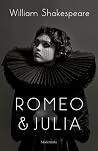 Romeo & Julia by William Shakespeare
