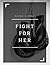 Fight for Her by Anne Surak