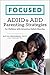 Focused: ADHD & ADD Parenti...