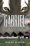 Gabriel and the Black Candy Circus by Jeremy Burner
