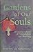 Gardens of our souls: A correspondence of friendship and healing