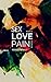 SexLovePain (Book 1): Genesis