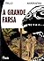 A Grande Farsa