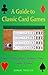 A Guide to Classic Card Games: How To Play Whist, Cribbage, Poker, Casino & more!