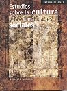 Estudios sobre la cultura y las identidades sociales