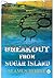 Breakout from Sugar Island by Seamus Beirne