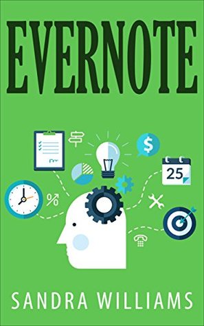 Evernote: The Every Day Pocket Guide to Using Evernote to Stay Organized and be More Productive (Kindle Edition)