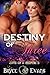 Destiny of Three (Love of a...