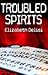 Troubled Spirits