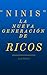 "NINIS" LA NUEVA GENERACIÓN DE RICOS: Para vivir económicamente de lo que te gusta hacer (amor y pasión) (Spanish Edition)