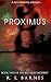 Proximus by R.E. Barnes