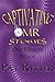 Captivating - OMR (One Minute Read) - Stories by Pat Ritter