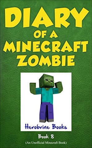 Back to Scare School (Diary of a Minecraft Zombie, #8)