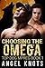 Choosing The Omega (Top Dog...