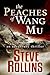 The Peaches of Wang Mu: A Novel (Adventures Unlimited Book 26)