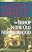 The Bishop in the Old Neighborhood by Andrew M. Greeley