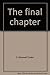 The final chapter by S. Maxwell Coder