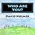 Who Are You?