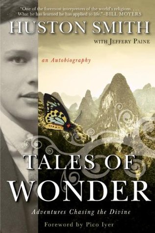 Tales of Wonder: Adventures Chasing the Divine, an Autobiography (Hardcover)