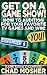 Get on a Game Show!: How to Audition For Your Favorite TV Games and Win!