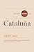 Historia mínima de Cataluña (Historias mínimas) (Spanish Edition)