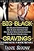 Big Black Cravings (Interracial Black Males / White Females Bundle): Four Bundled Interracial Tales