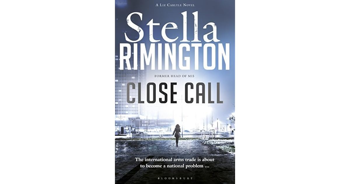 Close Call By Stella Rimington