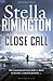 Close Call by Stella Rimington