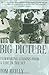 The Big Picture by Tom   Reilly