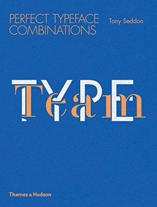 Type Team Perfect Typeface Combinations /anglais (Paperback)