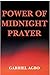 El Poder de la Oración de Medianoche (Spanish Edition)