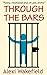 Through The Bars