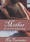 Mother by Nia Forrester Mother by Nia Forrester