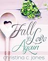 Fall In Love Again by Christina C. Jones