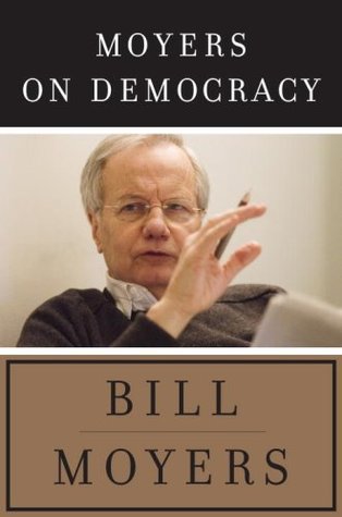 Moyers on Democracy (Hardcover)