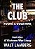 The Club: Book One (A Vietnam War Story)