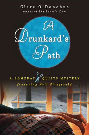 A Drunkard's Path (Someday Quilts Mystery, #2)
