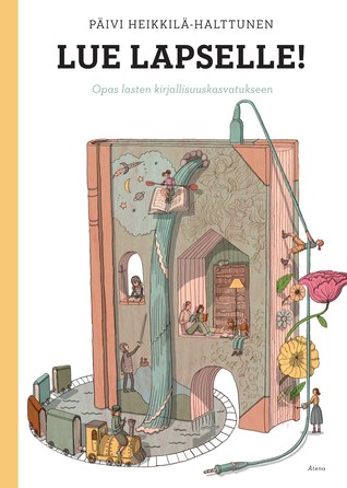 Lue lapselle! : Opas lapsen kirjallisuuskasvatukseen (Hardcover)