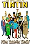 Tintin by The Meme King