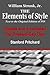 The Elements of Style, Annotated and Updated for Present-Day Use