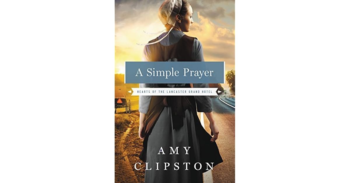 A Simple Prayer By Amy Clipston