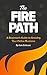 The Fire Path: A Beginner's Guide to Growing Your Online Business