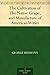 The Cultivation of The Native Grape, and Manufacture of Ameri... by George Husmann