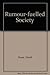 Rumour-fuelled Society by David Hurst
