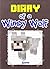 Diary of a Wimpy Wolf