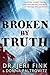 Broken By Truth