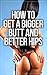 How to Get a Bigger Butt and Better Hips